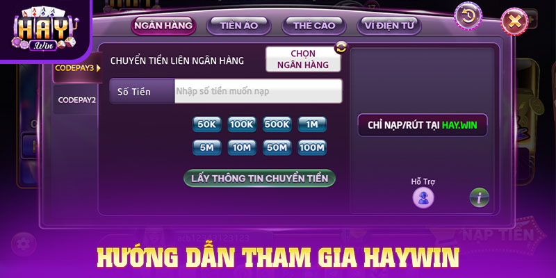 Hướng dẫn tham gia HAYWIN – đăng ký, tải app, nạp rút tiền nhanh chóng